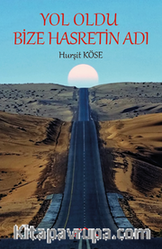 Yol Oldu Bize Hasretin Adı
