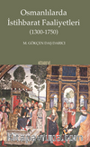 Osmanlılarda İstihbarat Faaliyetleri (1300-1750)