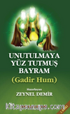 Unutulmaya Yüz Tutmuş Bayram Gadir Hum
