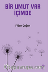Bir Umut Var İçimde