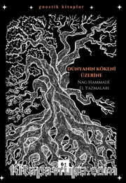 Dünyanın Kökeni Üzerine / Nag Hammadi El Yazmaları
