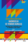 Sosyal Bilimler Çerçevesinde Bağımsızlık ve Yeniden Kuruluş