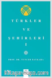 Türkler Ve Şehirler - I