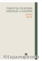 Türkiye’de Felsefenin Gerçekliği Ve Eleştirisi