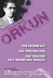 Türk Sözünün Aslı <br /> Eski Türklerde Para <br /> Eski Türklerde Evcil Hayvanların Tarihçesi
