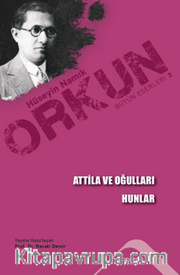 Atilla ve Oğulları <br /> Hunlar
