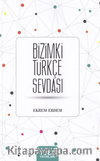 Bizimki Türkçe Sevdası