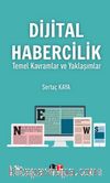 Dijital Habercilik & Temel Kavramlar ve Yaklaşımlar