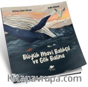 Büyük Mavi Balıkçıl ve Gök Balina