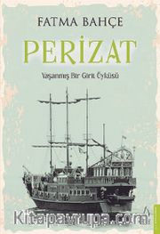Perizat <br /> Yaşanmış Bir Girit Öyküsü