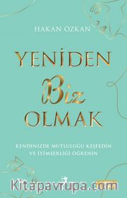 Yeniden Biz Olmak