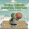 Tombul Tosbağa Basketbol Öğretiyor (Türkçe-İngilizce)