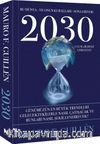 2030 / Bu Dünya ve Onun Kuralları Sona Eriyor