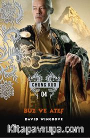 Buz ve Ateş / Chung Kuo 4