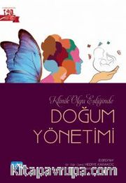 Klinik Olgu Eşliğinde Doğum Yönetimi