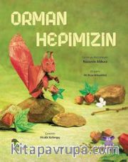 Orman Hepimizin
