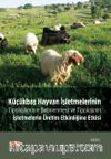 Küçükbaş Hayvan İşletmelerinin Tipolojilerinin Belirlenmesi ve Tipolojinin İşletmelerin Üretim Etkinliğine Etkisi