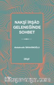 Nakşî İrşad Geleneğinde Sohbet