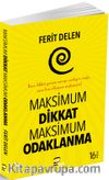 Maksimum Dikkat Maksimum Odaklanma