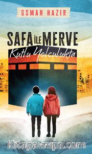 Safa ile Merve <br /> Kutlu Yolculukta