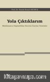 Yola Çıktıklarım & Müslümanca Düşünebilme Becerisi Üzerine Temrinler
