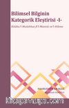 Bilimsel Bilginin Kategorik Eleştirisi 1 & Kitabu’l-Mulahhas fi’l-Mantık ve’l-Hikme