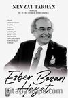 Ezber Bozan Hayat (Ciltli)