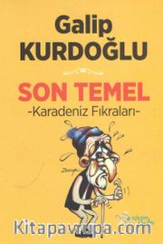 Son Temel <br /> Karadeniz Fıkraları