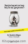 Benim Hayatım Hep Böyle Mi Geçecek? (Karton Kapak) 