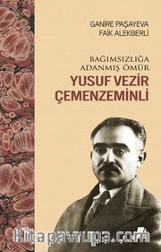 Bağımsızlığa Adanmış Ömür  Yusuf Vezir Çemenzeminli 