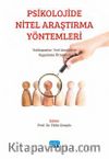 Psikolojide Nitel Araştırma Yöntemleri : Yaklaşımlar, Veri Analizi ve Uygulama Örnekleri