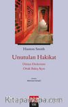 Unutulan Hakikat & Dünya Dinlerinin Ortak Bakış Açısı 