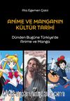 Anime ve Manganın Kültür Tarihi & Dünden Bugüne Türkiye’de Anime ve Manga