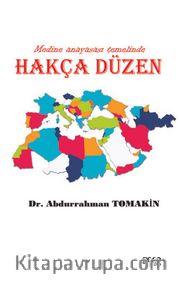 Medine Anayasası Temelinde Hakça Düzen