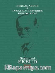 Sexual Abuse <br /> Innately Perverse Disposition