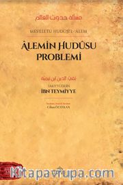 Mesʾeletü Hudûsi’l-ʿÂlem Âlemin Hudûsu Problemi