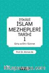 İtikadi İslam Mezhepleri Tarihi 1 (Giriş ve Ehl-i Sünnet)