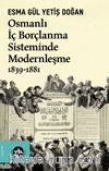 Osmanlı İç Borçlanma Sisteminde Modernleşme 1839-1881