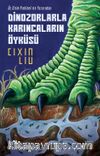 Dinozorlarla Karıncaların Öyküsü