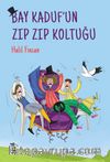 Bay Kaduf’un Zıp Zıp Koltuğu