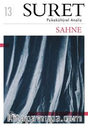 Suret Sayı: 13 Psikokültürel Analiz / Sahne