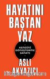 Hayatını Baştan Yaz & Kendini Dönüştürme Sanatı