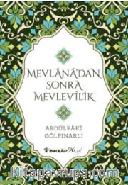 Mevlana’dan Sonra Mevlevilik