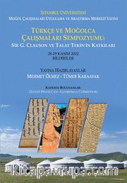 Türkçe ve Moğolca Çalışmaları Sempozyumu <br /> Sir G. Clauson ve Talat Tekin’in Katkıları
