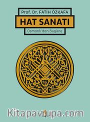 Osmanlı’dan Bugüne Hat Sanatı (Ciltli)