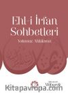Ehl-i İrfan Sohbetleri 2 / Yolumuz Ahlakımız
