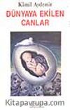 Dünyaya Ekilen Canlar