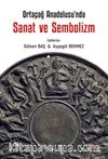 Ortaçağ Anadolu’sunda Sanat ve Sembolizm