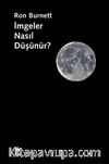 İmgeler Nasıl Düşünür?