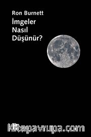 İmgeler Nasıl Düşünür?